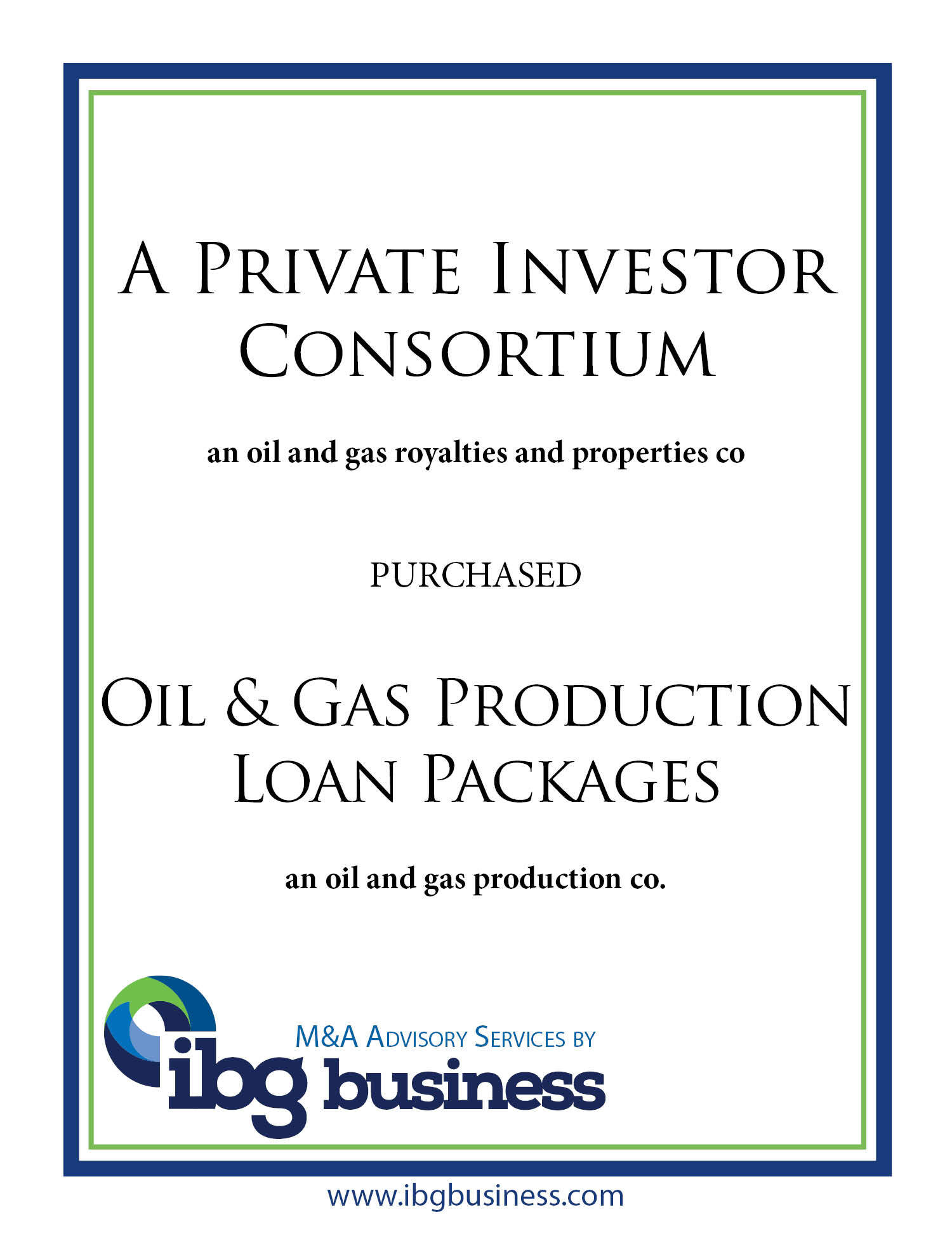 A PI Consortium & Oil & Gas Production Loan Pkgs