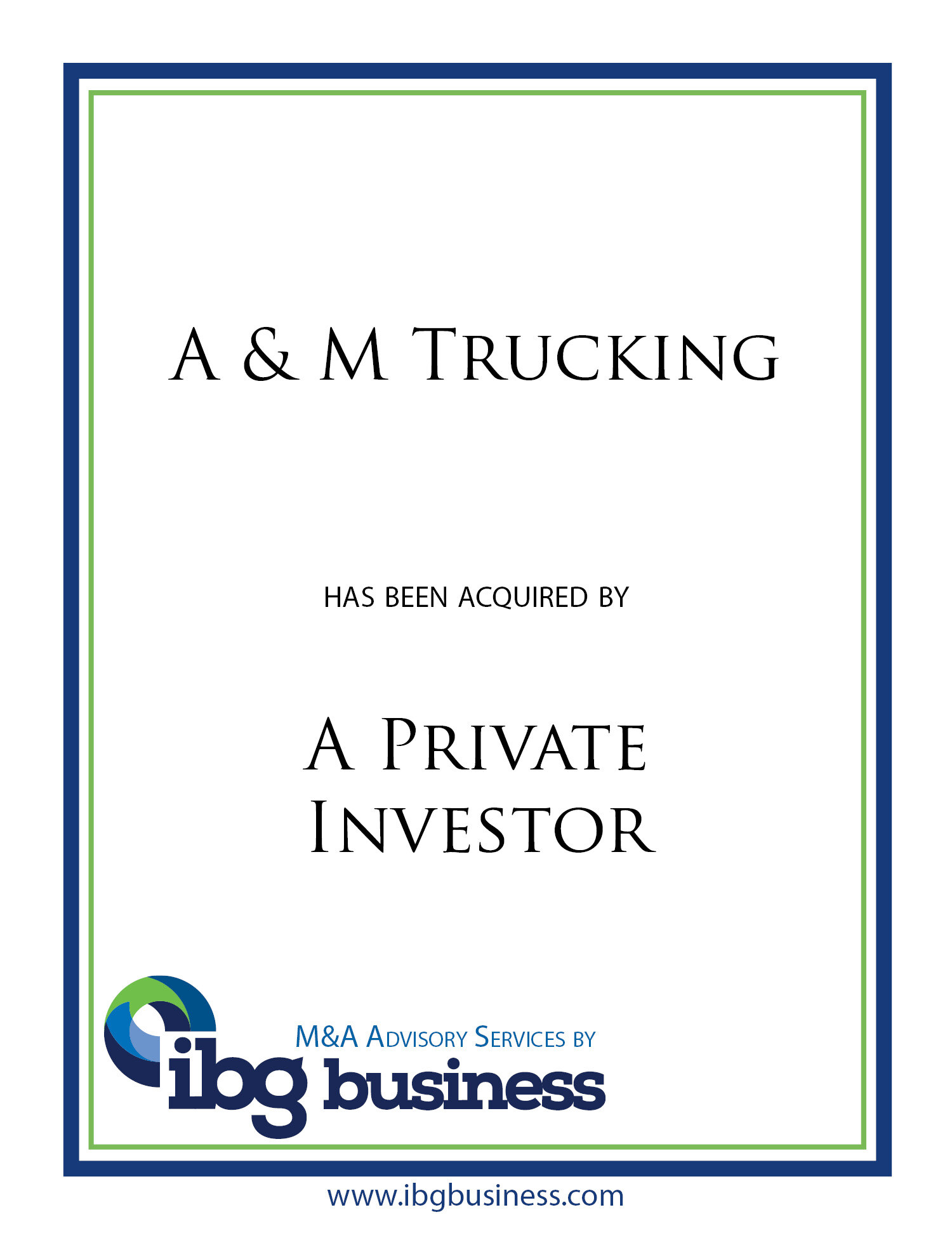 A&M Trucking & Private Investor